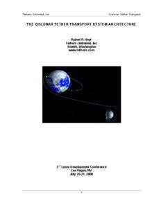 Spacecraft propulsion / Spaceflight / Satellites / Space elevator / Astrodynamics / Space tether / Electrodynamic tether / Robert P. Hoyt / Colonization of the Moon / Space technology / Aerospace engineering / Transport