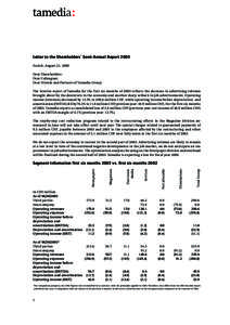 Letter to the Shareholders’ Semi-Annual Report 2003 Zurich, August 21, 2003 Dear Shareholders: Dear Colleagues: Dear Friends and Partners of Tamedia Group: The interim report of Tamedia for the first six months of 2003