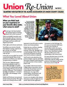 Union Re-Union  Fall 2012 QUARTERLY NEWSLETTER OF THE ALUMNI ASSOCIATION OF UNION COUNTY COLLEGE