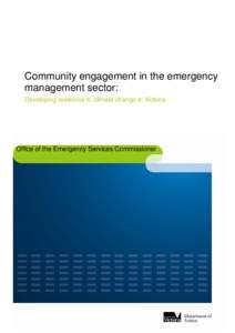 Occupational safety and health / Psychological resilience / State Emergency Service / Social vulnerability / Public safety / Disaster / Bushfires in Australia / Management / Disaster preparedness / Humanitarian aid / Emergency management