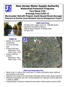 New Jersey Water Supply Authority Watershed Protection Programs Fact Sheet #26 Drainage Area/Infall 21 Stormwater Retrofit Project, South Bound Brook Borough Delaware & Raritan Canal Nonpoint Source Management Project