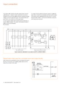 Input connection  The system offers solutions for both single and two-channel safety devices. In order to monitor wiring short-circuits it is possible to use up to three different dynamic signals and static voltage (+24 