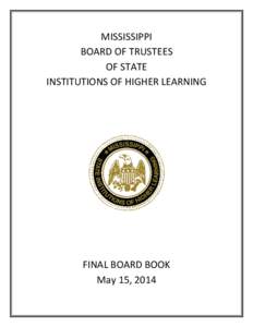 MISSISSIPPI BOARD OF TRUSTEES OF STATE INSTITUTIONS OF HIGHER LEARNING  FINAL BOARD BOOK