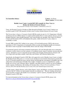 For Immediate Release  Contact: Jan Ruma Phone Number[removed]Healthy Lucas County Awarded $837,389 Annually for Three Years to