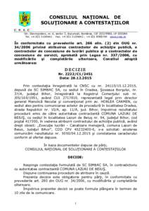 CONSILIUL NAŢIONAL DE SOLUŢIONARE A CONTESTAŢIILOR C. N. S. C. Str. Stavropoleos, nr. 6, sector 3, Bucureşti, România, CIF, CPTel. +Fax. + ; +www.cnsc.ro