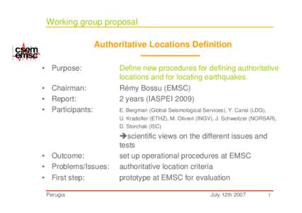 Working group proposal Authoritative Locations Definition • Purpose: • Chairman: • Report: • Participants: