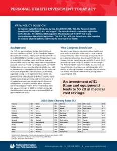 PERSONAL HEALTH INVESTMENT TODAY ACT  NRPA POLICY POSITION ÌÌ  Co-sponsor legislation introduced by Rep. Kind (D-WI) H.R. 956, the Personal Health