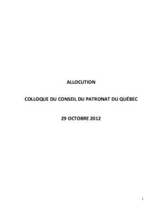 ALLOCUTION COLLOQUE DU CONSEIL DU PATRONAT DU QUÉBEC 29 OCTOBRE[removed]