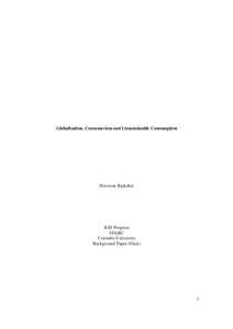 Globalization, Consumerism and Unsustainable Consumption  Praveena Rajkobal