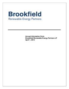 Annual Information Form Brookfield Renewable Energy Partners LP April 1, 2013 TABLE OF CONTENTS Page