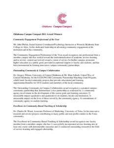 Oklahoma Campus Compact 2011 Award Winners Community Engagement Professional of the Year Mr. John Phelan, Social Science Coordinator/Psychology Instructor at Western Oklahoma State College in Altus, for his dedicated lea
