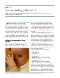 f e at u r e  Tips for feeding picky eaters Editor’s note: This article is adapted and updated from one that appeared in Texas Child Care Quarterly in Winter 1996 written by Sherry Clark.