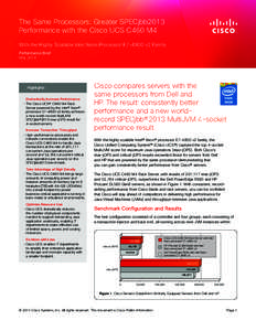 The Same Processors: Greater SPECjbb2013 Performance with the Cisco UCS C460 M4 With the Highly Scalable Intel Xeon Processor E7-4800 v2 Family Performance Brief May 2014