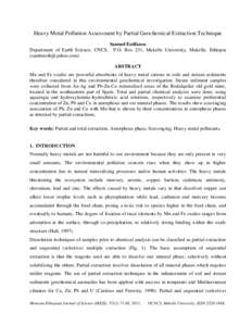 Heavy Metal Pollution Assessment by Partial Geochemical Extraction Technique Samuel Estifanos Department of Earth Science, CNCS, P.O. Box 231, Mekelle University, Mekelle, Ethiopia () ABSTRACT Mn and F