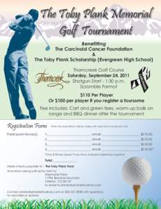 The Toby Plank Memorial Golf Tournament Benefitting The Carcinoid Cancer Foundation & The Toby Plank Scholarship (Evergreen High School)