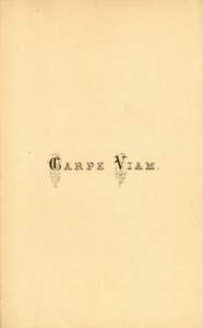 Class of 1865 class poem Carpe Viam, University of Pennsylvania University Archives