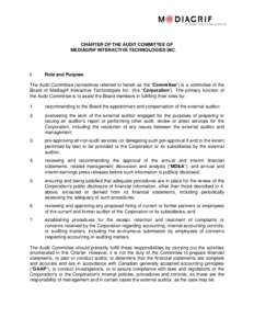 CHARTER OF THE AUDIT COMMITTEE OF MEDIAGRIF INTERACTIVE TECHNOLOGIES INC. I.  Role and Purpose