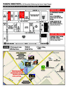 PARKING DIRECTIONS to NC Blumenthal Performing Arts Center: Knight Theater LEVINE CENTER FOR THE ARTS 550 South Tryon Street • Charlotte, NC • [removed]PARKING RATE  S. CHURCH STREET