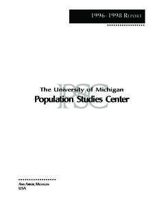 Report of the Population Studies Center at the University of Michigan