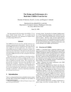 The Design and Performance of a Real-time CORBA Event Service Timothy H. Harrison, David L. Levine, and Douglas C. Schmidt fharrison,levine, Department of Computer Science, Washington University