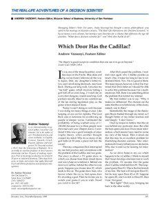 THE REAL-LIFE ADVENTURES OF A DECISION SCIENTIST ■ ANDREW VAZSONYI, Feature Editor, McLaren School of Business, University of San Francisco