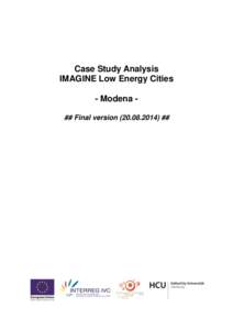 Case Study Analysis IMAGINE Low Energy Cities - Modena ## Final version) ## CONTENT 1) Case Study Modena ......................................................................................................