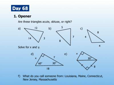 Day[removed]Opener Are these triangles acute, obtuse, or right? 12  a)