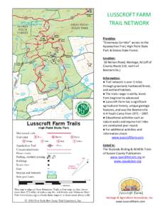 LUSSCROFT FARM TRAIL NETWORK Provides: “Greenway Corridor” access to the Appalachian Trail, High Point State Park & Stokes State Forest.