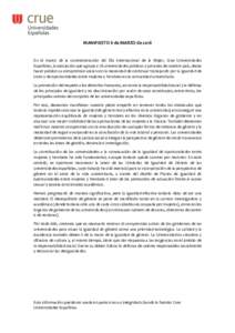 MANIFIESTO 8 de MARZO deEn el marco de la conmemoración del Día Internacional de la Mujer, Crue Universidades Españolas, la asociación que agrupa a 76 universidades públicas y privadas de nuestro país, desea