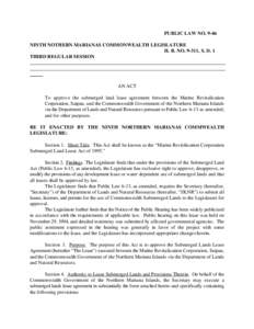 PUBLIC LAW NO[removed]NINTH NOTHERN MARIANAS COMMONWEALTH LEGISLATURE H. B. NO[removed], S. D. 1 THIRD REGULAR SESSION  AN ACT