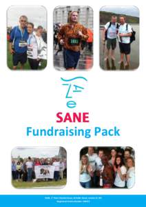 Fundraising Pack  st SANE, 1 Floor Cityside House, 40 Adler Street, London E1 1EE Registered Charity Number: 296572