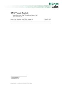 DNS Threat Analysis Mark Santcroos∗, Olaf M. Kolkman†NLnet Labs www.nlnetlabs.nl NLnet Labs document 2006-SE-01 version 1.0  ∗