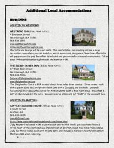 Additional Local Accommodations B&B/INNS LOCATED IN WESTBORO: WESTBORO INN (4 MI. FROM TUFTS) 4 Boardman Street Westborough, MA 01581