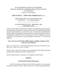 IN THE SUPREME COURT OF TENNESSEE SPECIAL WORKERS’ COMPENSATION APPEALS PANEL AT NASHVILLE February 24, 2014 Session JOHN M. REITZ v. TRINET HR CORPORATION ET AL. Appeal from the Chancery Court for Wilson County