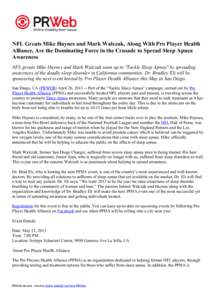 NFL Greats Mike Haynes and Mark Walczak, Along With Pro Player Health Alliance, Are the Dominating Force in the Crusade to Spread Sleep Apnea Awareness NFL greats Mike Haynes and Mark Walczak team up to 