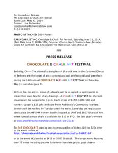 For Immediate Release PR: Chocolate & Chalk Art Festival Event Date: May 31, 2014 Contact: Lisa Bullwinkel [removed[removed]