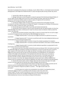 Special Meeting – June 23, 2014 The Graham County Board of Commissioners met Monday, June 23, 2014 at 5:00 p.m. in the Graham County Community Building located at 196 Knight Street Robbinsville NC for a special meeting