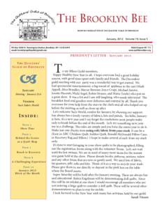 The Brooklyn Bee MONTHLY NEWSLETTER OF THE QUILTERS’ GUILD OF BROOKLYN January, 2012 Volume 19, Issue 5 PO Box[removed]Kensington Station, Brooklyn, NY[removed]email: [removed]