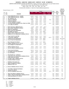 ARIZONA GROUND AMBULANCE SERVICE RATE SCHEDULE ARIZONA DEPARTMENT OF HEALTH SERVICES, Bureau of Emergency Medical Services and Trauma System 150 North 18th Avenue, Suite 540, Phoenix, AZ, [removed]Phone: ([removed] - 