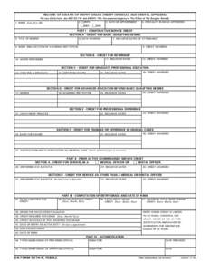RECORD OF AWARD OF ENTRY GRADE CREDIT (MEDICAL AND DENTAL OFFICERS) For use of this form, see AR[removed]and AR[removed]; the proponent agency is The Office of The Surgeon General. 2. CORPS 1. NAME (Last, first, MI)