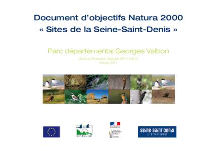Document d’objectifs Natura 2000 « Sites de la Seine-Saint-Denis » Parc départemental Georges Valbon Zone de Protection Spéciale FRFévrier 2011