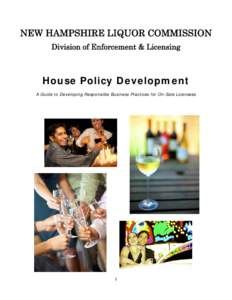 NEW HAMPSHIRE LIQUOR COMMISSION Division of Enforcement & Licensing      House Policy Development