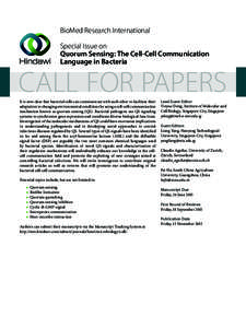 BioMed Research International Special Issue on Quorum Sensing: The Cell-Cell Communication Language in Bacteria  CALL FOR PAPERS