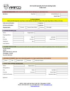 Pet Food & Specialty Pet Food Labeling Guide Order Form 1. COST OF PUBLICATION: (NOTE: Prices for each order include shipping by U.S. Mail Media Rate) All orders:  Quantity: