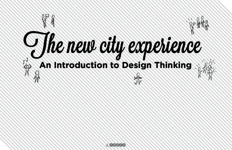 The new city experience An Introduction to Design Thinking d.  PMS 1945