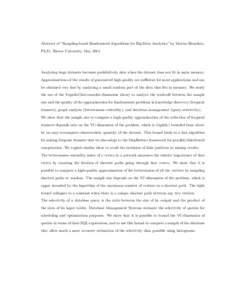Abstract of “Sampling-based Randomized Algorithms for Big Data Analytics” by Matteo Riondato, Ph.D., Brown University, MayAnalyzing huge datasets becomes prohibitively slow when the dataset does not fit in mai