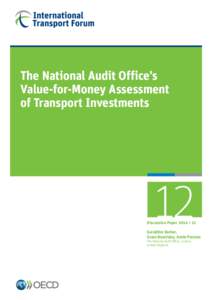 The National Audit Office’s Value-for-Money Assessment of Transport Investments 12