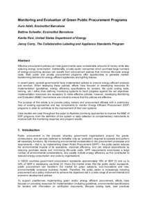 Monitoring and Evaluation of Green Public Procurement Programs Aure Adell, Ecoinstitut Barcelona Bettina Schaefer, Ecoinstitut Barcelona Kavita Ravi, United States Department of Energy Jenny Corry, The Collaborative Labe