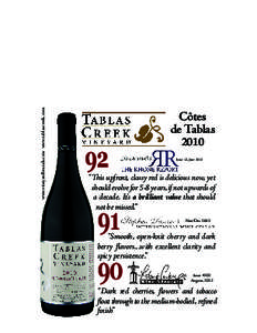 www.vineyardbrands.com www.tablascreek.com  Côtes de Tablas 2010