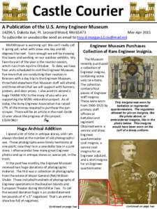 Castle Courier A Publication of the U.S. Army Engineer MuseumS. Dakota Ave, Ft. Leonard Wood, MoMar-Apr 2015 To subscribe or unsubscribe send an email to  Mid Missouri is warming